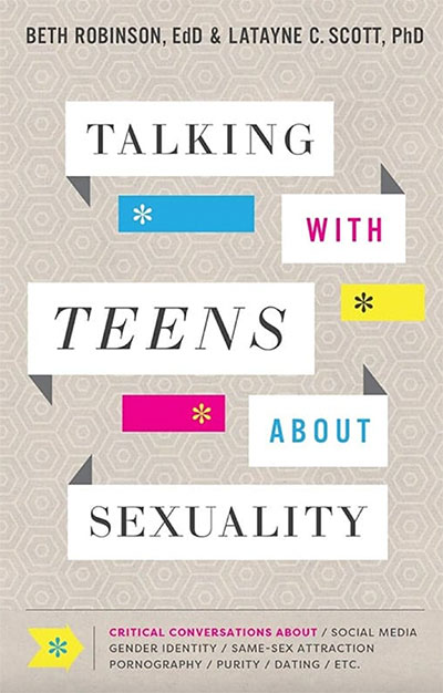 Teens | Sexual Wholeness | FamilyLife® | Talking With Teens About Sexuality